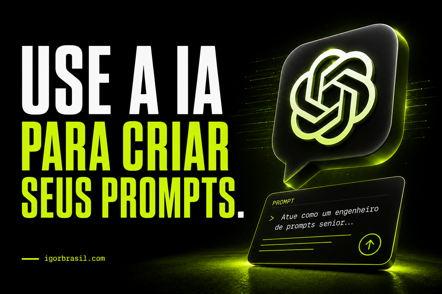 como criar os melhores prompts